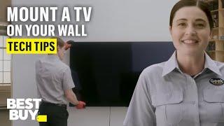 Mounting a TV on Your Wall - Tech Tips from Best Buy