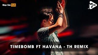 NONSTOP DJ THÁI HOÀNG 2025 - TIMEBOMB FT HAVANA (THÁI HOÀNG REMIX - FULL TRACK NHẠC KE THÁI HOÀNG