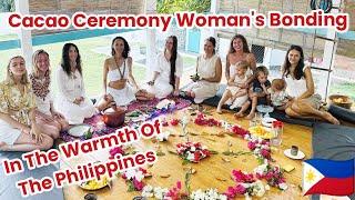 Heartwarming Woman's Gathering Cacao Ceremony Mystery And Spirituality In The Philippines