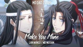 Mo Dao Zu Shi S3 ||AMV|| - Make You Mine (WangXian)