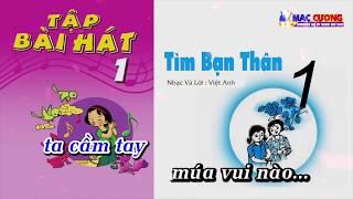 Bài 3 |Tìm Bạn Thân - Âm Nhạc Lớp 1 || Tập Hát Theo Lời | CD Bộ Giáo Dục