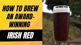 How To Brew an Award-Winning Irish Red