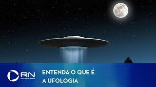 Especialista explica o que é a Ufologia