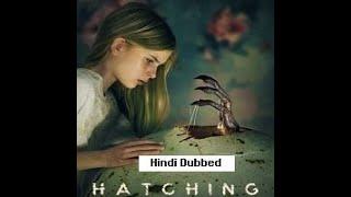 Hatching 2022 Hindi Dubbed