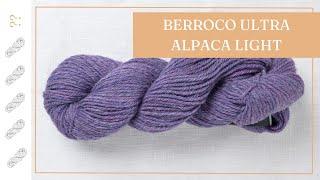 Berroco Ultra Alpaca Light Yarn Review - Untwisted Threads