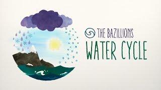 "Water Cycle" by The Bazillions