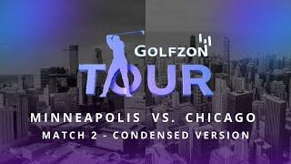 GOLFZON TOUR | MATCH 2 MINNEAPOLIS VS CHICAGO (Condensed Version)