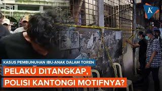 Pelaku Pembunuhan Ibu-Anak dalam Toren Ditangkap Tanpa Perlawanan