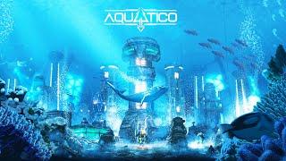 Aquatico | Building UNDERWATER SURVIVAL City on the Ocean Floor with Factory Production OUT NOW