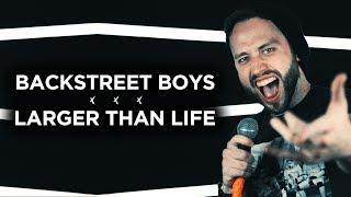 BACKSTREET BOYS - Larger Than Life (Metal cover version) Jonathan Young & Lee Albrecht