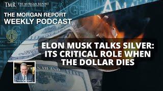 Elon Musk Talks Silver: It's Critical Role When The Dollar Dies