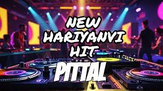 PITAL DJ REMIX New Hariyanvi Song 2024  Song pital pital pital song pital new song