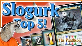 Slogurk, the Overslime! | Commander Top 5! | EDH | MTG | The Pantheon | Ep.145