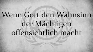 Wenn Gott den Wahnsinn der Mächtigen offensichtlich macht // Daniel Siemens