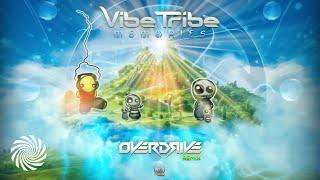 Vibe Tribe -  Memories (Overdrive Remix)