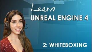 Unreal Engine 4 Beginner's Tutorial - #2: Whiteboxing