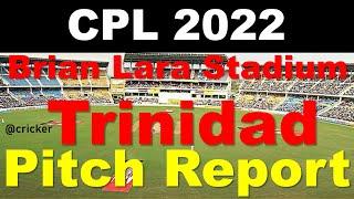 Brian Lara Stadium, Tarouba, Trinidad pitch report| Trinidad pitch report | CPL 2022 Pitch Report