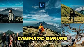 FREE 50+ PRESET LIGHTROOM | CINEMATIC GUNUNG | LIGHTROOM TUTORIAL