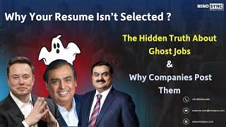 Why your resume isn’t getting noticed: the reality of ghost jobs