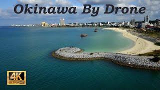 Okinawa Japan, by drone.  Scenic Relaxation Film With Calming Music