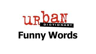 Urban Dictionary Funny Words