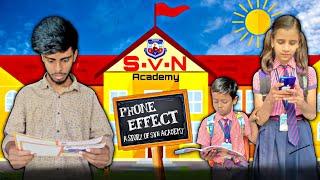 Phone Effect (A story of SVN Academy) || Kunal Monu ||Akki Gupta || Gyanu || Shruti || SVN ACADEMY