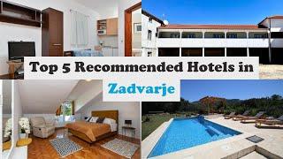 Top 5 Recommended Hotels In Zadvarje | Best Hotels In Zadvarje