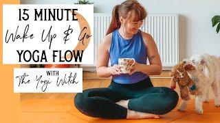 15 Minute // Wake Up & Go Morning Yoga Flow // The Yogi Witch