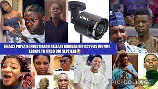 FINALLY PRIVATE INVESTIGAORRELEASE MOHBAD RIP CCTV AS WUNMI ESCAPE TO IYABO OJO SEPETERI️