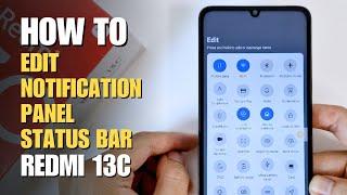 How to Edit Notification Panel Shortcuts on Redmi 13C | Status Bar