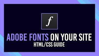 How to use Adobe Fonts on your website | Typekit Guide