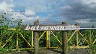 Batyawan, Sipatan, & Tanawan View Deck - Bamban, Tarlac - DV (Sept. 27, 2022)