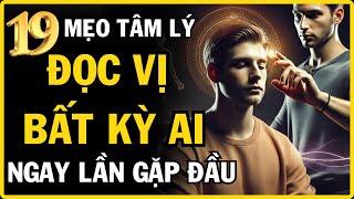 19 Bí Quyết Tâm Lý Hiệu Quả- Cách Đọc Vị Người Khác Và Tránh Bị Thao Túng