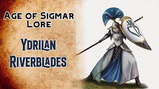 Age of Sigmar Lore: Ydrilan Riverblades