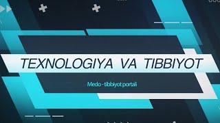 Texnologiya va tibbiyot - MEDO