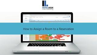 How to assign a reservation to a particular room or room type | Hotelogix Frontdesk Software