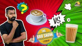 Tea vs Coffee | The Bro Show ft. Varun | Suthanthira Paravai