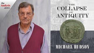 Debt and the Collapse of Antiquity - Michael Hudson (pt 1/2)