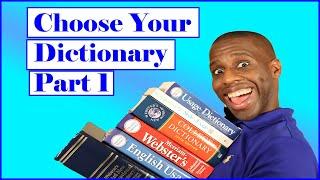 Using and Choosing Your Dictionary : Part 1