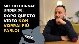 MUTUO PRIMA CASA UNDER 36 CONSAP | La garanzia che tutela solo la banca.