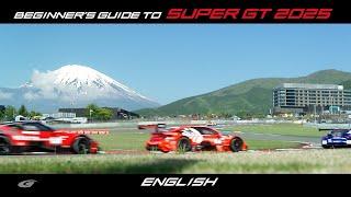 (Revised Ver.) BEGINNER'S GUIDE TO SUPER GT 2025 - English