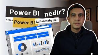 Power BI Nedir, Neden Power BI Kullanmalıyım?