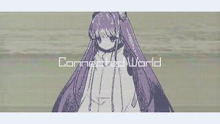 Connected World / somunia