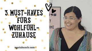 3 Must-haves fürs Wohlfühlzuhause | Home | Raumtalk 157