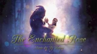 Fantasy Music - The Enchanted Rose | Music Inspired by Beauty and the Beast (Unofficial Soundtrack)