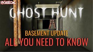 Roblox Ghost Hunt: Basement Update - ALL YOU NEED TO KNOW