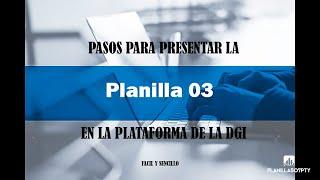 Pasos para subir la Planilla 03 a la DGI - Periodos de Enero a Mayo 2022 Fácil y Sencillo