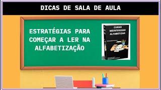 Estratégias para começar a ler na alfabetização