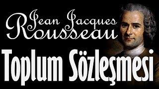 "Toplum Sözleşmesi" tek parça Jean Jacques Rousseau sesli kitap Akın ALTAN