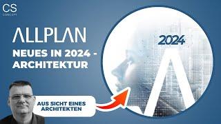 ALLPLAN | Neues In 2024 - Architektur